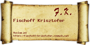 Fischoff Krisztofer névjegykártya